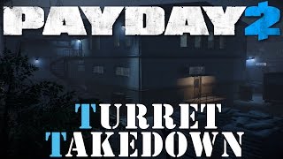 Turret Takedown  Payday 2 Custom Heist Deathwish Solo Stealth  Custom Heists [upl. by Bergin474]