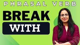 Break with  Phrasal Verb  English With Rani Maam [upl. by Schilit]