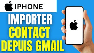 Comment importer les contacts sur iphone depuis gmail [upl. by Llenaj252]