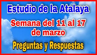 ✅ Estudio de la Atalaya de esta semana del 11 al 17 marzo  CONMEMORACIÓN PREPARA REFLEXIONAAYUDA [upl. by Ellerihs]