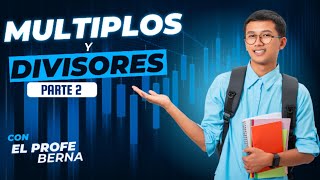 APRENDE A REALIZAR MÚLTIPLOS Y DIVISORES DE UN NÚMERO PARTE 2 [upl. by Corley]