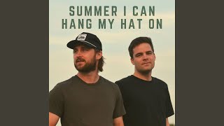 Summer I Can Hang My Hat On [upl. by Bahr86]