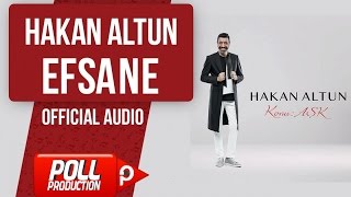 Hakan Altun  Efsane   Official Audio [upl. by Zenger858]