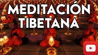 ▣ Meditación Tibetana ▣ El Poder de los Monjes Tibetanos ✔✔✔ [upl. by Isobel]