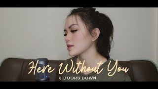 Here Without You  3 Doors Down Fatin Majidi Cover [upl. by Jerrine]