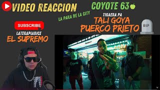 Video Reaccion Coyote 63  Tiraera Pa Tali Goya🔥 Puerco Prieto [upl. by Jeminah783]