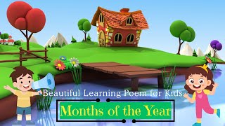 Learn the Months of the Year A Fun Kids Poem [upl. by Daveda]