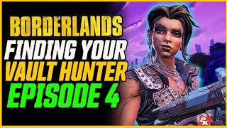 Finding Your Vault Hunter  Episode 4  Borderlands 3  Borderlands Collection Pandoras Box [upl. by Ericksen982]