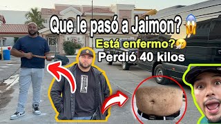 ¿QUE LE PASO A JAIMON😱PERDIO 40 KILOS 😵‍💫 [upl. by Ainehs]