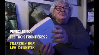 20241024  Perec et toi tes trois frontières [upl. by Giana]