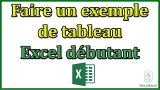 Comment faire un exemple de tableau excel débutant [upl. by Rhines]