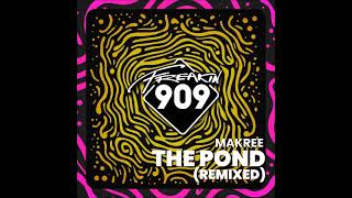 Makree  The Pond Remixed Danny Rhys Extended Mix FREAKIN909 [upl. by Ffoeg]