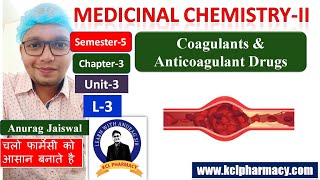 Coagulants amp Anticoagulants  Coagulation factors  L3 Ch3 Unit3  Medicinal ChemistryII 5th Sem [upl. by Anaerol]