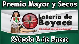 🔘 Resultado PREMIO MAYOR Y SECOS Loteria de BOYACA Sabado 6 de Enero de 2024 [upl. by Adlaremse]