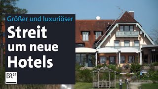 Künftig immer mehr große Luxushotels Bürger in Bayern wehren sich  Abendschau  BR24 [upl. by Seabury]