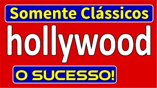 Relembre os Grandes Sucessos das Propagandas da Hollywood O Sucesso [upl. by Cicely]