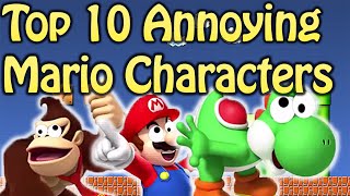 Top 10 Annoying Mario Characters [upl. by Darce]