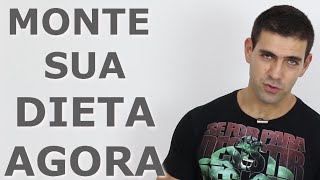 Como Montar Sua Própria Dieta [upl. by Rapp]