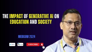 The Impact of Generative AI on Education and Society  Prof Amlan Chakrabarti [upl. by Audley780]