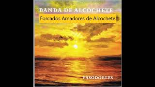 Banda de Alcochete  Forcados Amadores de Alcochete [upl. by Joappa]