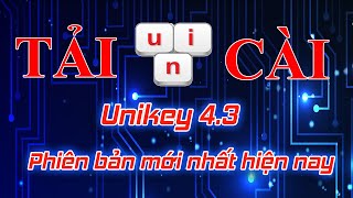 Hướng Dẫn Tải Và Cài UNIKEY Mới Nhất  Phần Mềm Hỗ Trợ Các Bạn Gõ Tiếng Việt Có Dấu  Dragon PC [upl. by Arraek639]