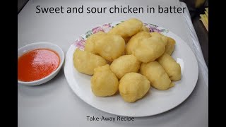 Chinese Takeaway Recipe Take Away Sweet And Sour Chicken In Batter [upl. by Jessee393]