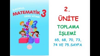 3 SINIF MATEMATİK DERS KİTABI 2 ÜNİTE TOPLAMA İŞLEMİ KONUSU SAYFA 65 68 70 73 74 VE 75 [upl. by Nolham]