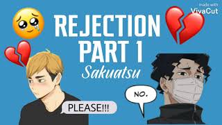 Sakuatsu  REJECTION 1 Haikyuu fake text story [upl. by Bethezel]