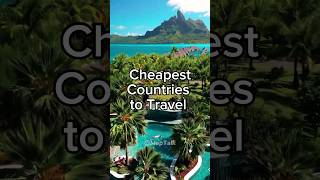 Top 10 Cheapest Countries to Travel travel top10destinations shorts [upl. by Nottap]