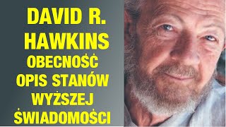 🧡OBECNOŚĆ  Opis stanów wyższej świadomości  David R Hawkins [upl. by Aikyt711]