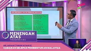 Menengah Atas 2022  Sejarah Tingkatan 5 Cabaran Selepas Pembentukan Malaysia R [upl. by Anya]