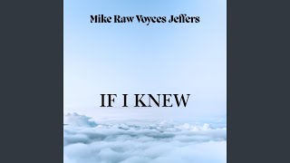 If I Knew [upl. by Towers]