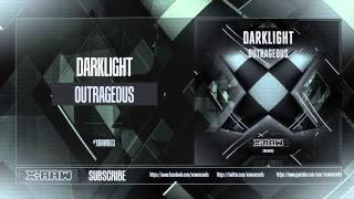 Darklight  Outrageous XRAW003 [upl. by Alcina]