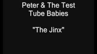 Peter amp The Test Tube Babies  The Jinx HQ Audio [upl. by Herod]