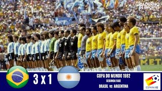 BRASIL 3x1 ARGENTINA  COPA 1982  SEGUNDA FASE  GLOBO [upl. by Rafa317]