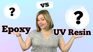 What Are The Differences Between Epoxy and UV Resin [upl. by Eednyl]