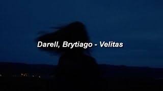 Darell Brytiago  Velitas 🔥 LETRA [upl. by Anec]