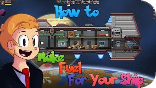 How to Make Fuel For Your Ship in Starbound [upl. by Nepean414]