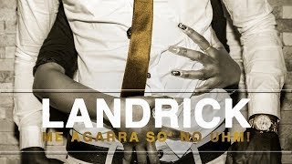 Landrick  Me Agarra Só No Uhm [upl. by Ulane]