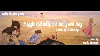 maggie and milly and molly and may  a poem by ee cummings performed by mark coleman [upl. by Anoif357]