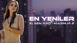 Elsen Pro  En Yeniler  Mashup 2 [upl. by Enaira536]