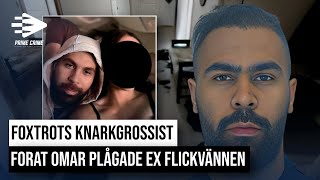 FOXTROTS KNARKGROSSIST FORAT OMAR PLÅGADE EX FLICKVÄNNEN ALLA FÖRHÖR MED FORAT amp REBECCA [upl. by Bej]