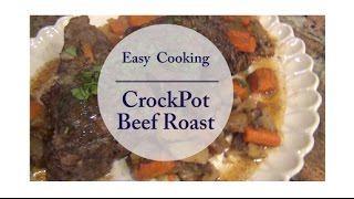 Easy Cooking  Crockpot Beef PotRoast [upl. by Eseila]