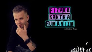 Fizyka a Humanizm  prof Andrzej Dragan [upl. by Barbarese176]