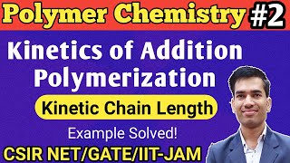 Kinetics of Polymerization  Polymer Chemistry  Kinetics of Addition Polymerization  Polymers [upl. by Ziegler433]