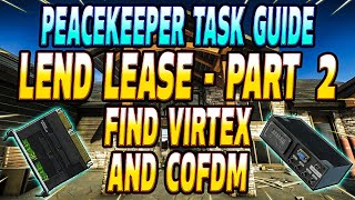 Lend lease Part 2  Peacekeeper Task Guide  Escape From Tarkov [upl. by Aikcir55]