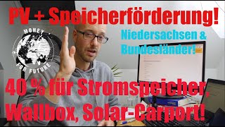 Photovoltaik amp Stromspeicher Förderungen Niedersachsen Bayern NRW vs Regierung [upl. by Salba]