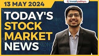 Todays Stock Market News  13052024  Aaj ki Taaza Khabar [upl. by Franzoni]