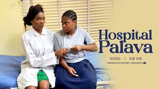 HOSPITAL PALAVA  SOSO FT KIEKEIE [upl. by Eekaz]