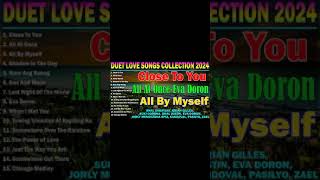 THE BEST DUET LOVE SONGS COLLECTION 2024  MALE FEMALE DUET LOVE SONGS  Close To You [upl. by Bearnard]